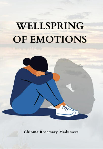 Wellspring of Emotions Wellspring of Emotions