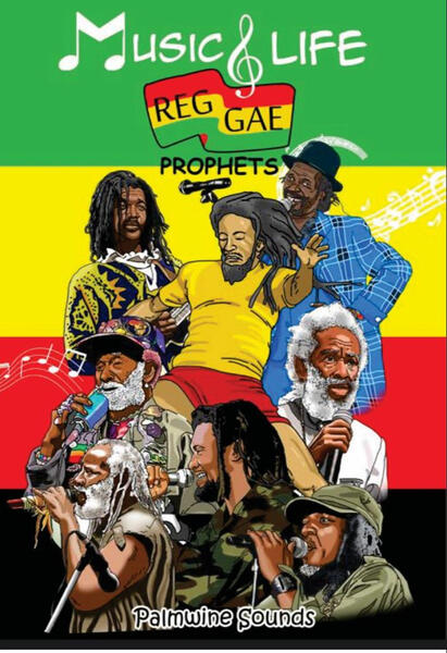 Music and Life: Reggae Prophets Music and Life: Reggae Prophets
